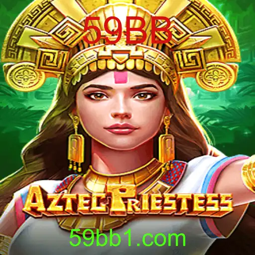 AztecPriestess: Descubra o Fascinante Mundo do Jogo com a Palavra-chave 59BB